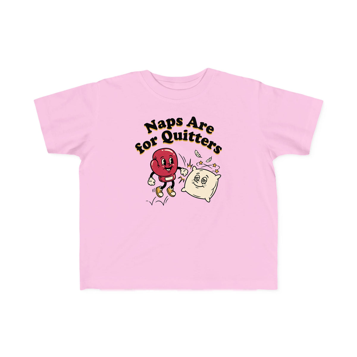 Naps Are for Quitters toddler tee – Pink shirt