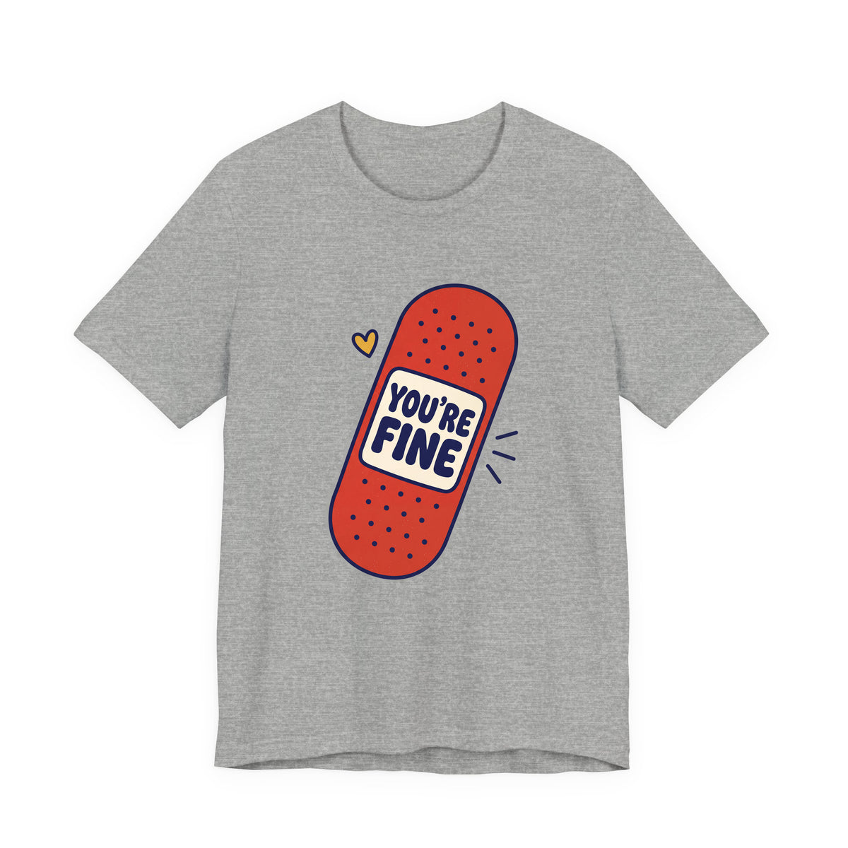 You're Fine adult tee – Athletic Heather shirt