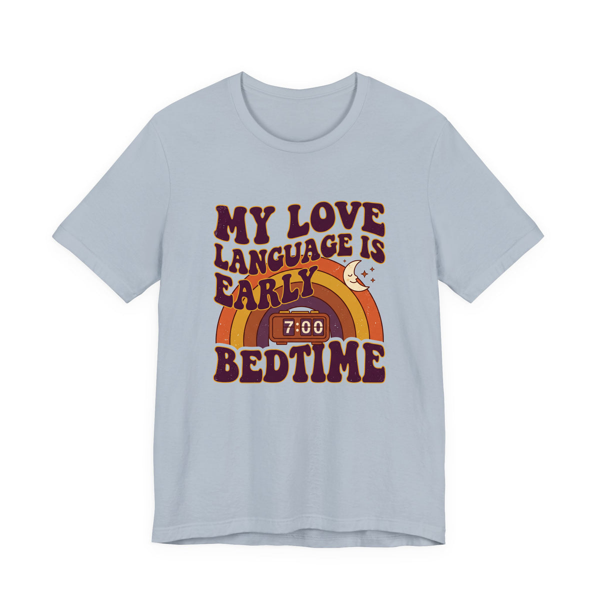 My Love Language Is Early Bedtime adult tee – Light Blue shirt