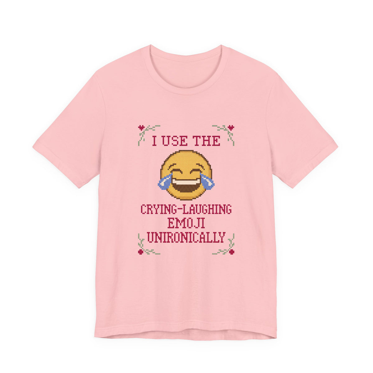 I Use the Crying-Laughing Emoji Unironically adult tee – Pink shirt