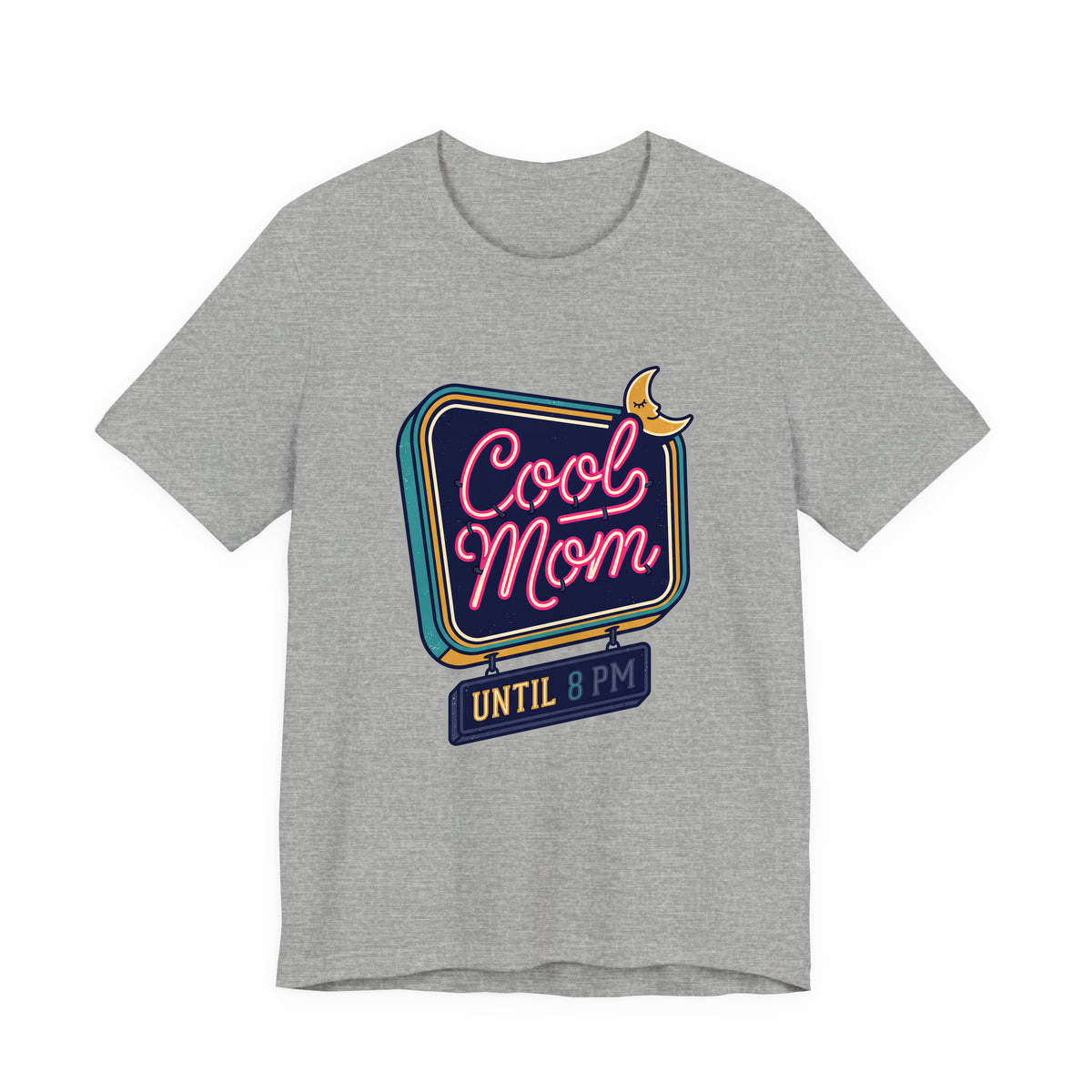 Cool Mom Until 8 PM adult tee – Athletic Heather shirt