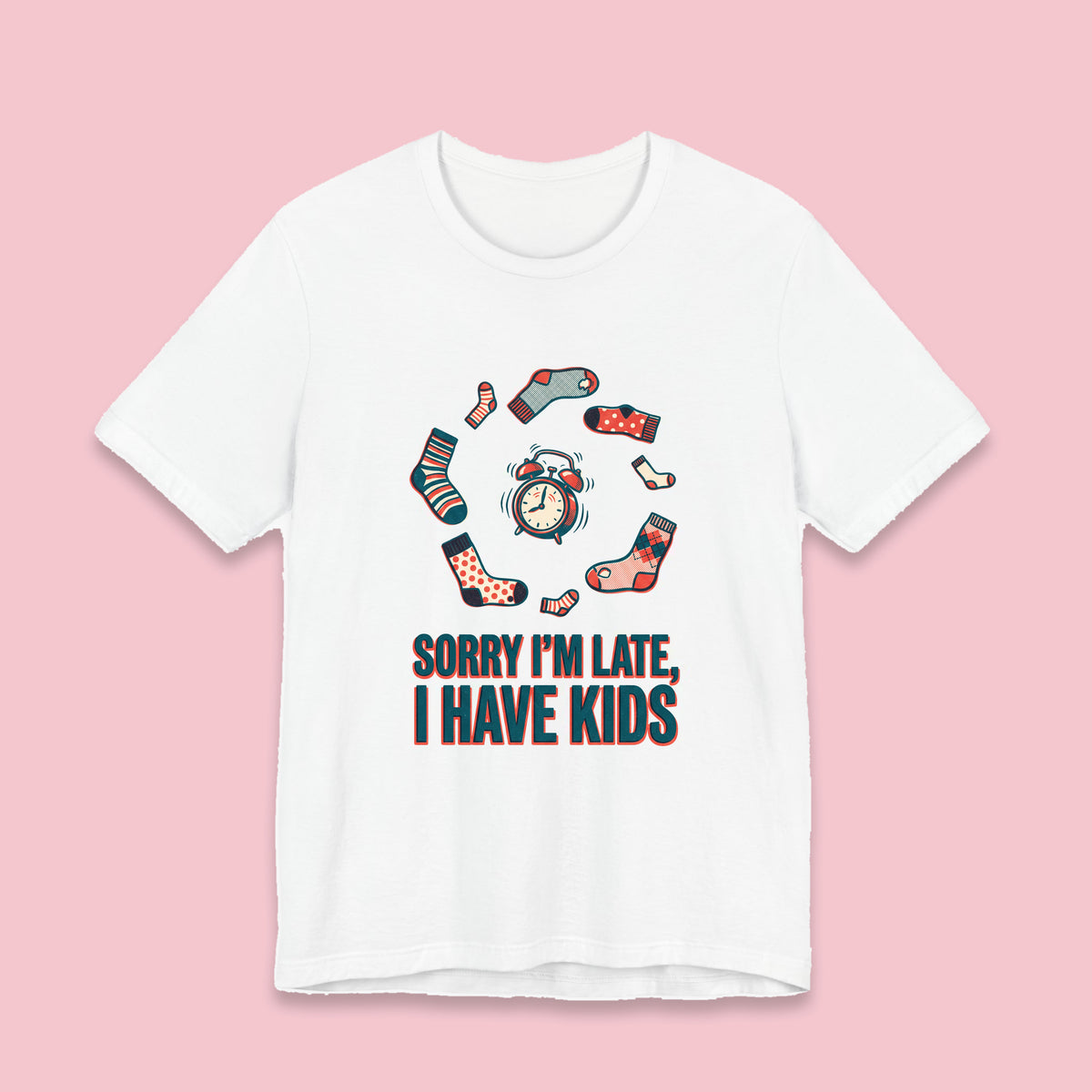 Sorry I'm Late, I Have Kids adult tee – Flat on pink background