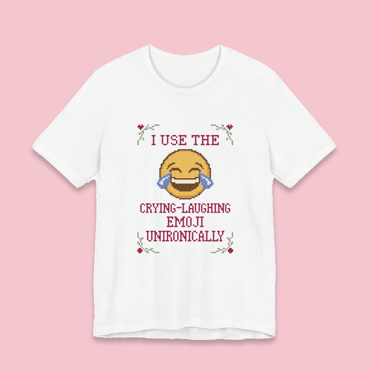 I Use the Crying-Laughing Emoji Unironically adult tee – Flat on pink background
