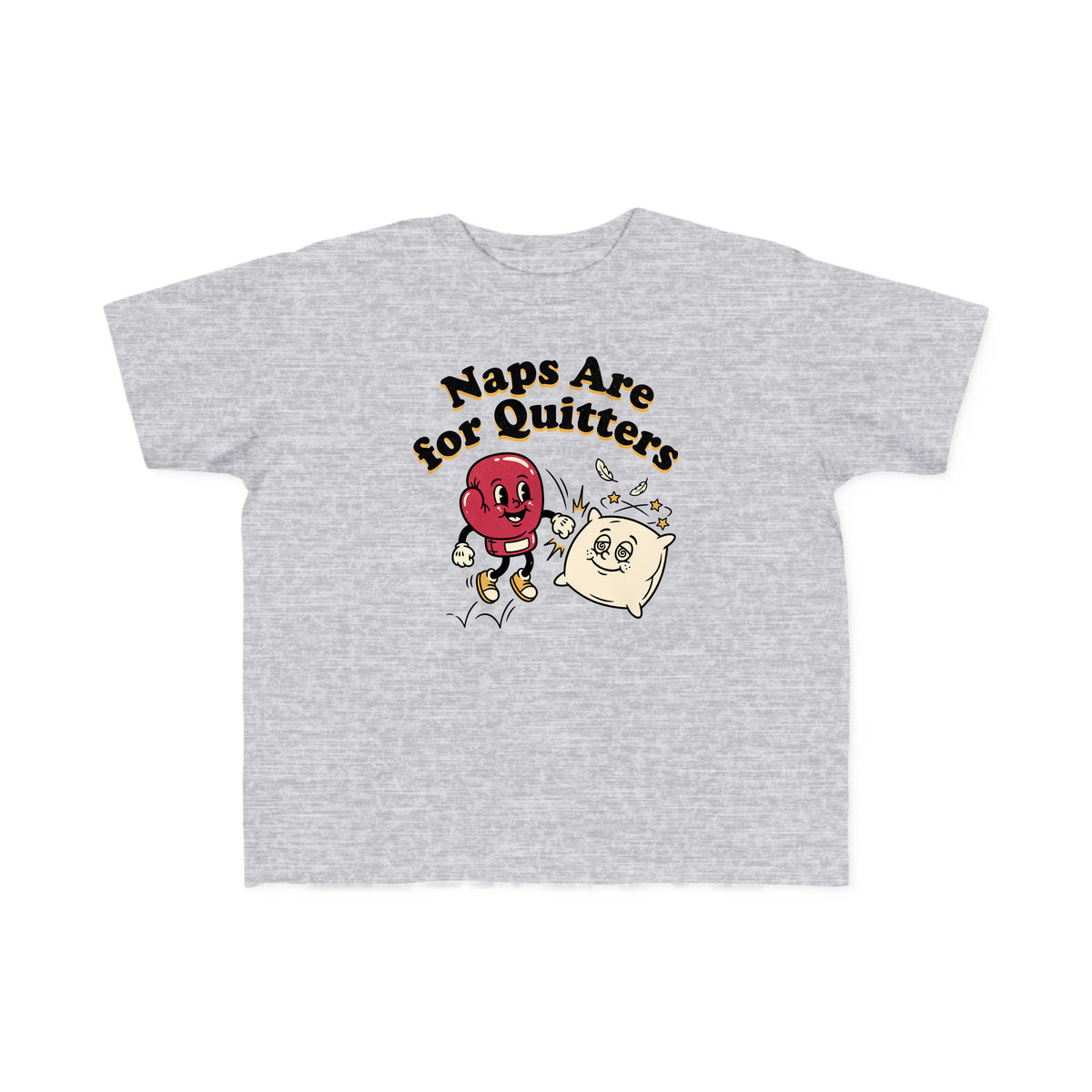 Naps Are for Quitters toddler tee – Heather shirt